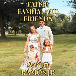 Album Faith, Family, & Friends from Sanjo Ramos Jr