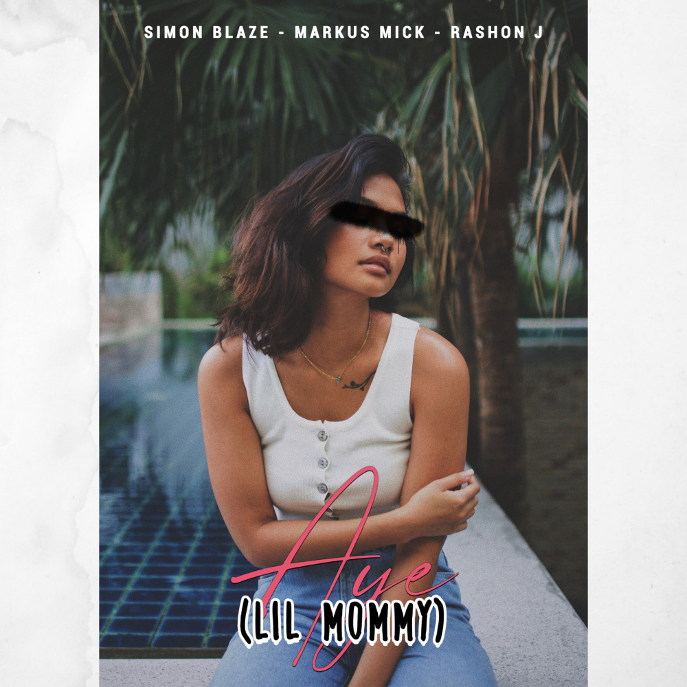 Aye (Lil Mommy) (Explicit)