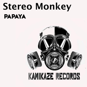 Dengarkan lagu Papaya (Original Mix) nyanyian Stereo Monkey dengan lirik