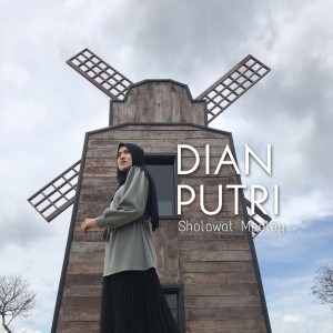 Dengarkan Mawlaya Salli Wa Sallim (Cover Version) lagu dari Dian Putri dengan lirik