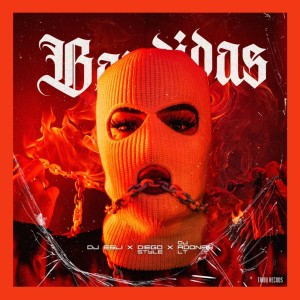 ดาวน์โหลดและฟังเพลง Bandidas พร้อมเนื้อเพลงจาก DjAdonayLT