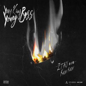 ดาวน์โหลดและฟังเพลง Young King Young Boss (feat.KnowKnow) พร้อมเนื้อเพลงจาก Z.TAO