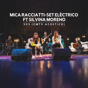 收聽Mica Racciatti的Ves (CMTV Acústico)歌詞歌曲