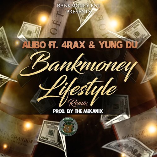 Bankmoney Lifestyle Remix (feat. 4rax & Yung Du)