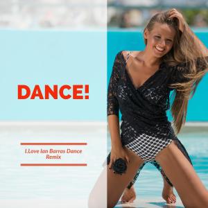 ดาวน์โหลดและฟังเพลง Dance! (Ian Barras Dance Remix) พร้อมเนื้อเพลงจาก I.Love & DJ Magic Finger