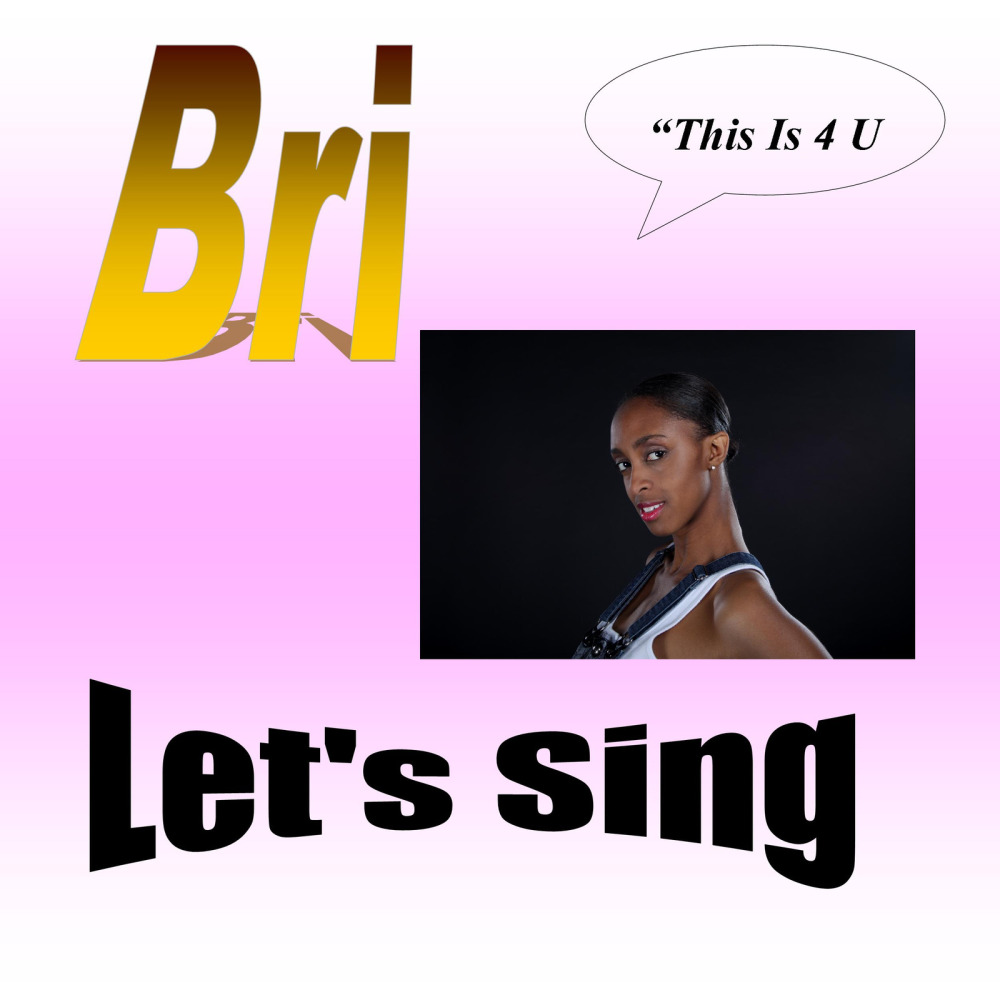 Let's Sing, by Bri