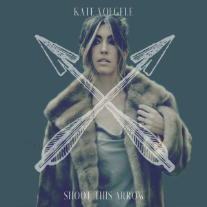 Album Shoot This Arrow (Explicit) from Kate Voegele