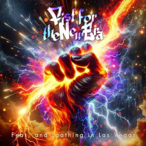 ดาวน์โหลดและฟังเพลง Fist for the New Era พร้อมเนื้อเพลงจาก Fear, and Loathing in Las Vegas