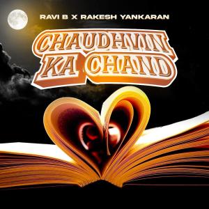 收聽Ravi B的Chaudhvin Ka Chand歌詞歌曲