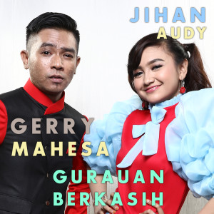 收听Gerry Mahesa的Gurauan Berkasih歌词歌曲
