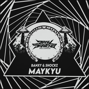 Listen to MAYKYU (Explicit) song with lyrics from Banxy
