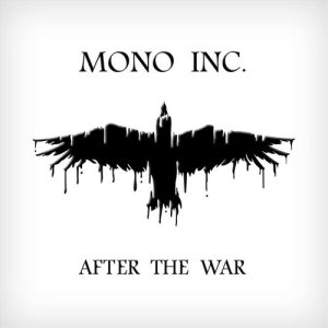 ดาวน์โหลดและฟังเพลง After the War พร้อมเนื้อเพลงจาก Mono Inc.