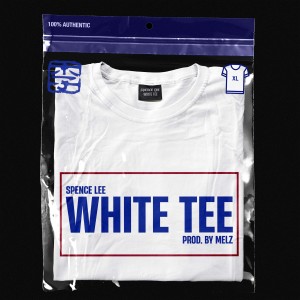 Spence Lee的專輯White Tee (Explicit)