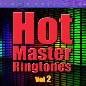 Ringtone Masters的專輯Hot Master Ringtones Vol. 2