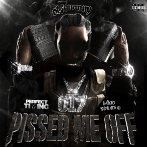 收聽Perfect Timing的Pissed Me Off (Explicit)歌詞歌曲