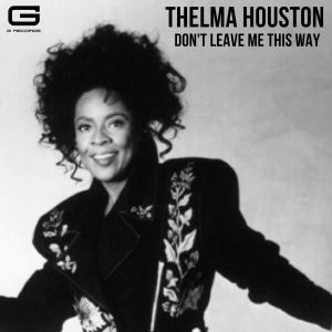 Thelma Houston的專輯Don't leave me this way