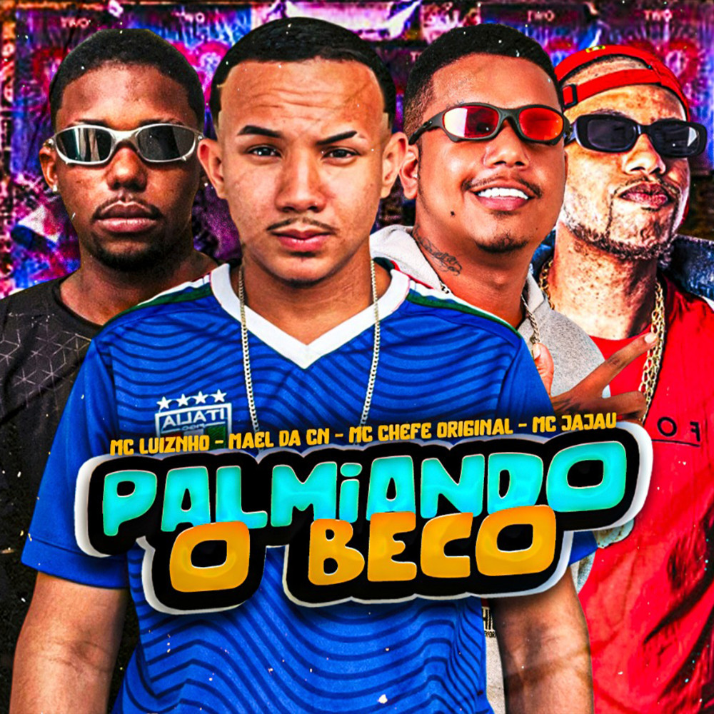 Palmiando o Beco (Explicit)