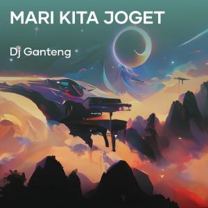 Album Mari Kita Joget oleh DJ Ganteng