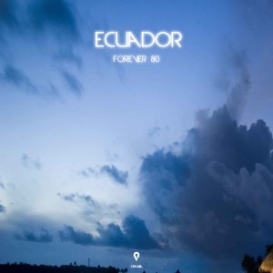 Album Ecuador from Forever 80