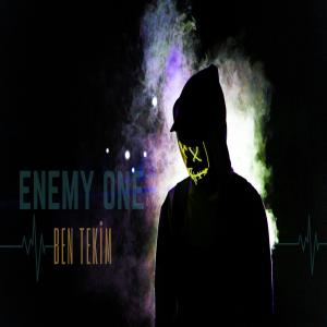 ดาวน์โหลดและฟังเพลง Ben Tekim (Explicit) พร้อมเนื้อเพลงจาก Enemy One