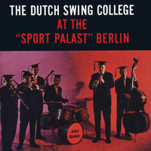 收聽Dutch Swing College Band的Way Down Yonder in New Orleans歌詞歌曲