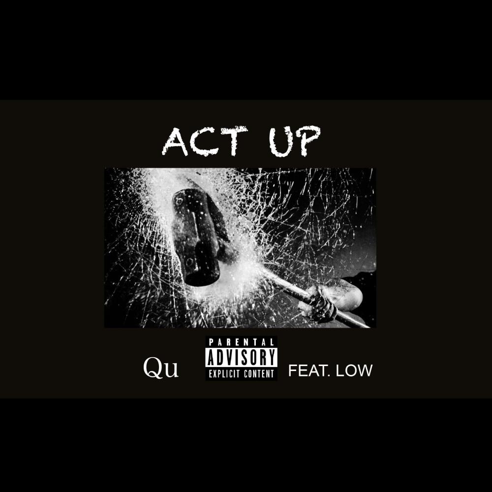 Act Up (feat. LOW) (Explicit)