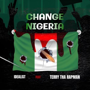 อัลบัม Change Nigeria ศิลปิน Terry Tha Rapman