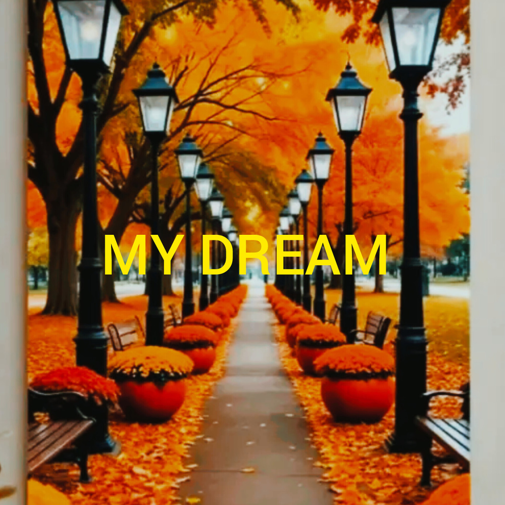 My Dream
