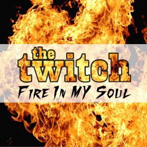 The Twitch的专辑Fire in My Soul
