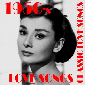 1950s Love Songs Playlist (Classic Love Songs 1950s)