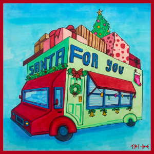 ดาวน์โหลดและฟังเพลง Santa For You พร้อมเนื้อเพลงจาก TRI.BE