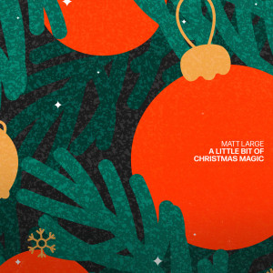 Album A Little Bit of Christmas Magic from Matt Large