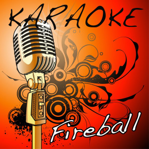 收聽Karaoke Pop Hit DJ's的Fireball (Willow feat. Nicki Minaj Tribute)歌詞歌曲