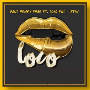 Loco (feat. Lois Pol, Jeik) [Remix]