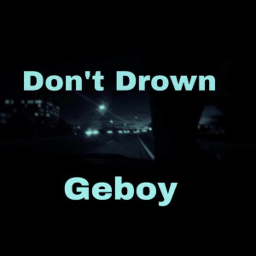 Dont Drown (Explicit)