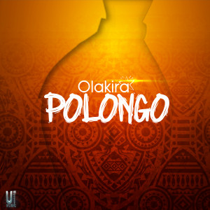 ดาวน์โหลดและฟังเพลง Polongo พร้อมเนื้อเพลงจาก Olakira
