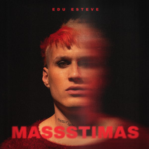 Album MASSSTIMAS from Edu Esteve