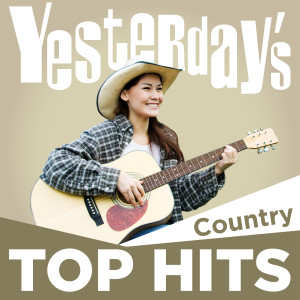 Various Artists的專輯Yesterday's Top Hits: Country