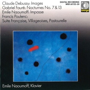 อัลบัม Debussy, Fauré, Naoumoff, Poulenc ศิลปิน Emile Naoumoff