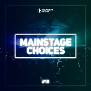 Various Artists的專輯Main Stage Choices, Vol. 18