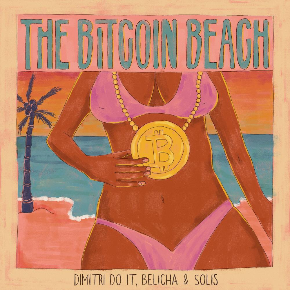 The Bitcoin Beach (feat. Belicha, Solis & Mista Savona) (Explicit)