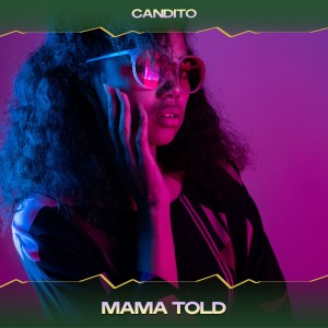 Album Mama Told oleh Candito