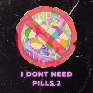 อัลบัม I Dont Need Pills 2 ศิลปิน WASIF AFRIDI