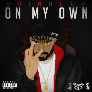 ดาวน์โหลดและฟังเพลง On My Own (Explicit) พร้อมเนื้อเพลงจาก QuinceLu