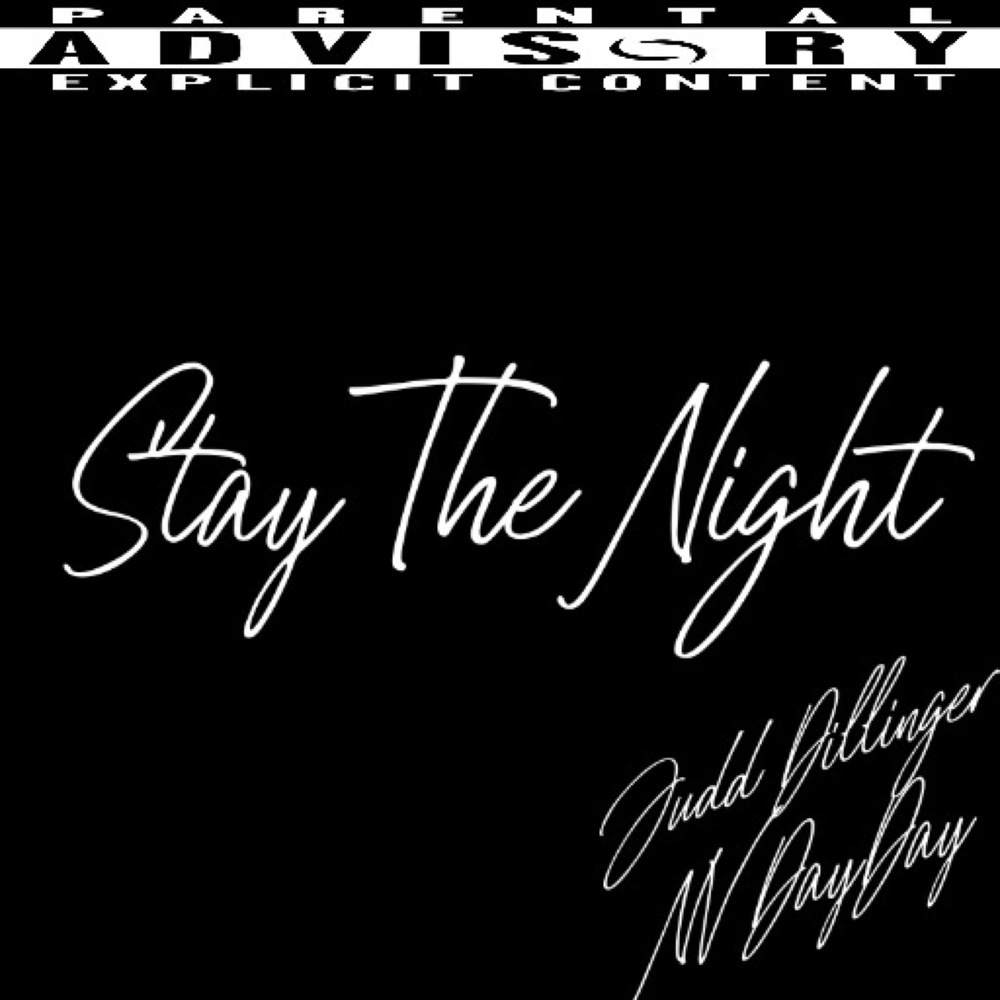 Stay The Night (Explicit)