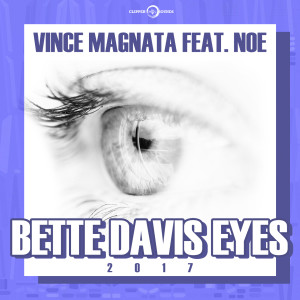 收聽Vince Magnata的Bette Davis Eyes 2017 (Radio Mix)歌詞歌曲