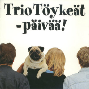 Trio Töykeät的專輯Päivää!