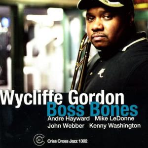 Album Boss Bones from Wycliffe Gordon