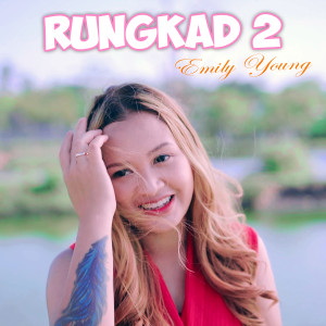 Album Rungkad 2 from Emily Young