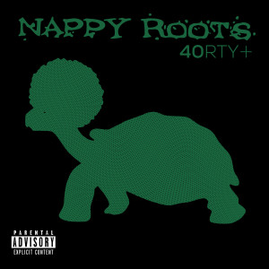Nappy Roots的專輯40RTY+ (Deluxe) (Explicit)